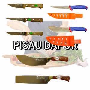 PISAU DAPUR / KITCHEN KNIVES